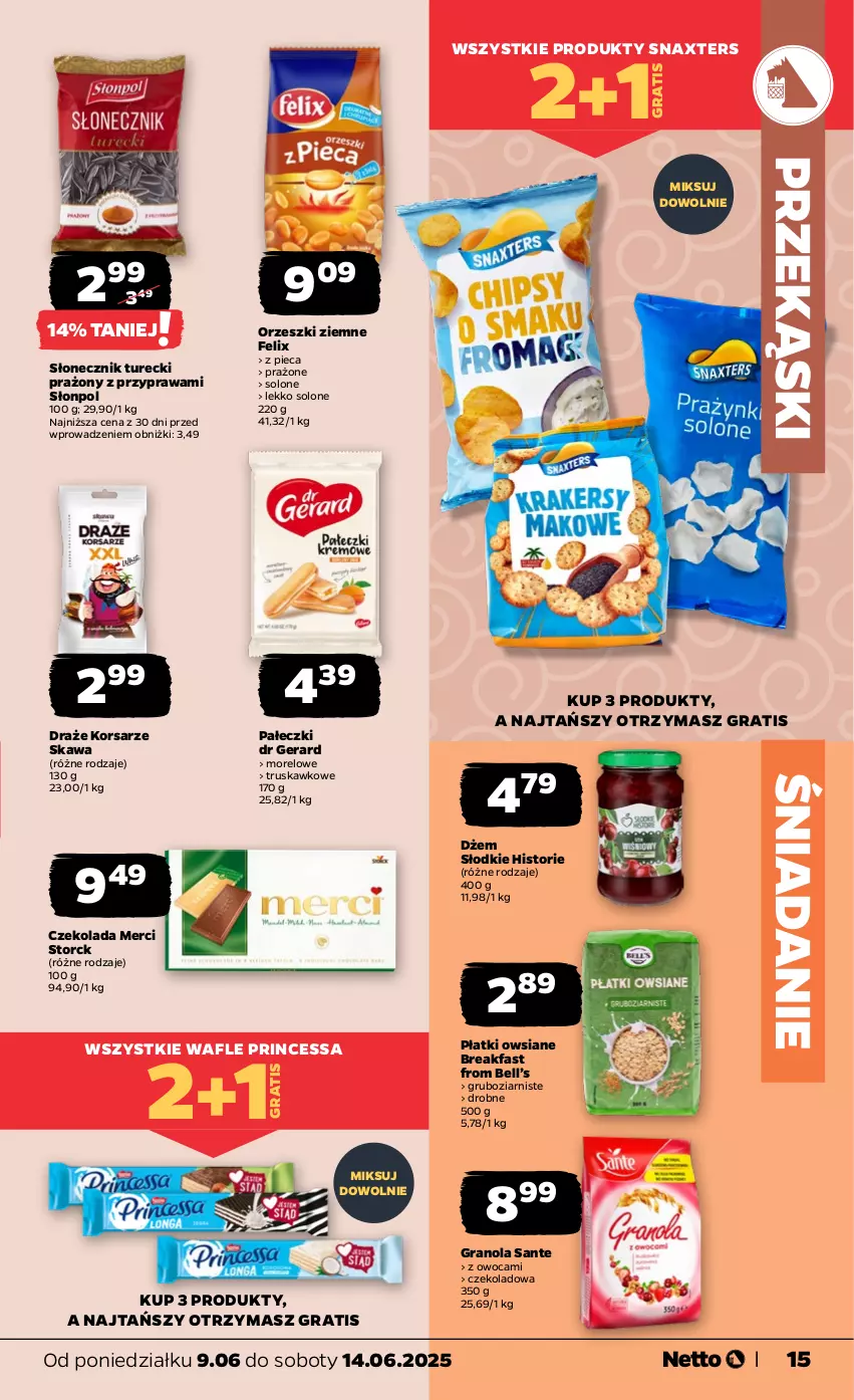 Gazetka promocyjna Netto - Od Poniedziałku - ważna 09.06 do 14.06.2025 - strona 15 - produkty: Bell, Czekolada, Dr Gerard, Dżem, Fa, Felix, Gra, Granola, Kawa, Merci, Orzeszki, Orzeszki ziemne, Piec, Płatki owsiane, Princessa, Sante, Słonecznik turecki, Słonpol, Wafle