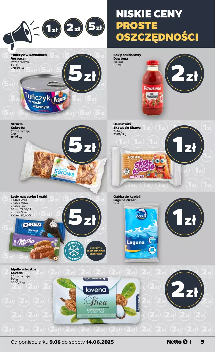 Gazetka promocyjna Netto - Od Poniedziałku - ważna 09.06 do 14.06.2025 - strona 5 - produkty: Dawtona, Herbatniki, Kawa, Lion, Lody, Milka, Mydło, Oreo, Sok, Sok pomidorowy, Strucla, Tuńczyk
