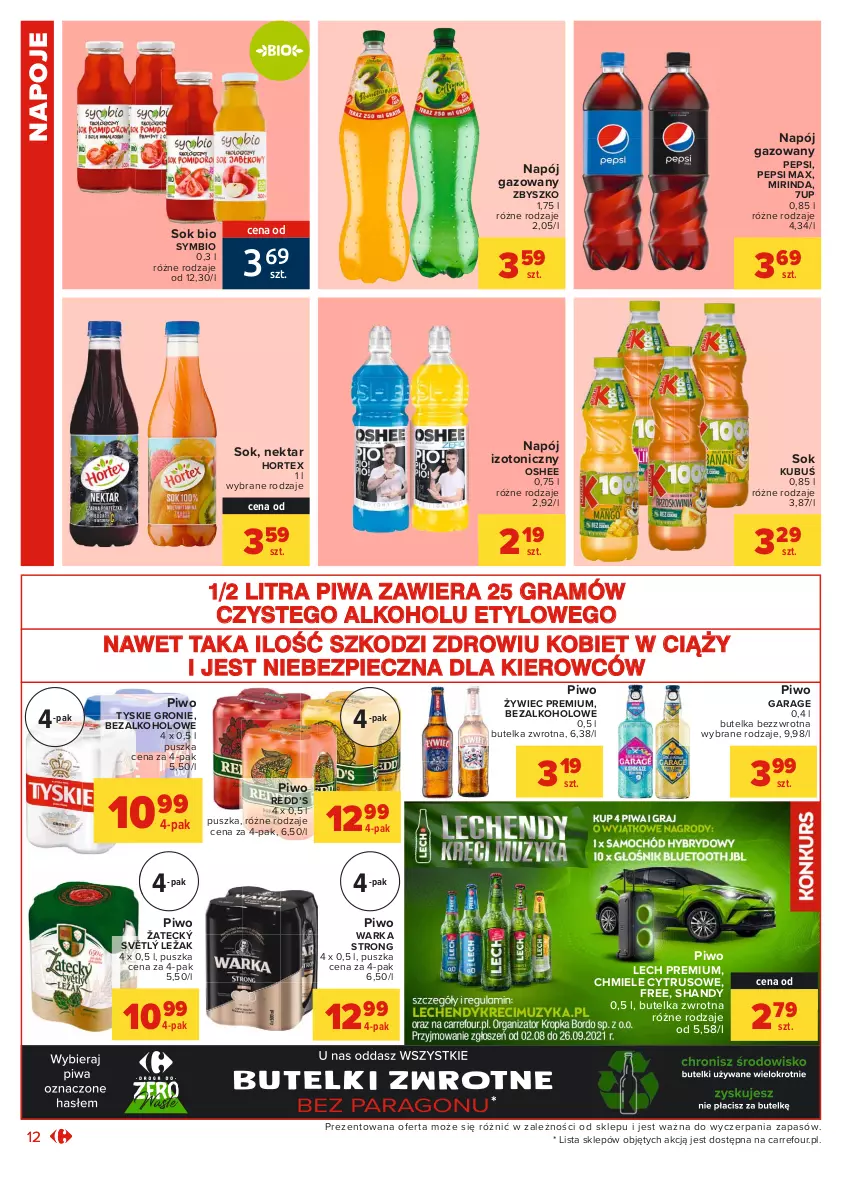 Gazetka promocyjna Carrefour - Gazetka Market - ważna 09.08 do 21.08.2021 - strona 12 - produkty: 7up, Gra, Hortex, Kubuś, Lech Premium, Mirinda, Napój, Napój gazowany, Napój izotoniczny, Napoje, Nektar, Oshee, Pepsi, Pepsi max, Piec, Piwa, Piwo, Sok, Tyskie, Warka