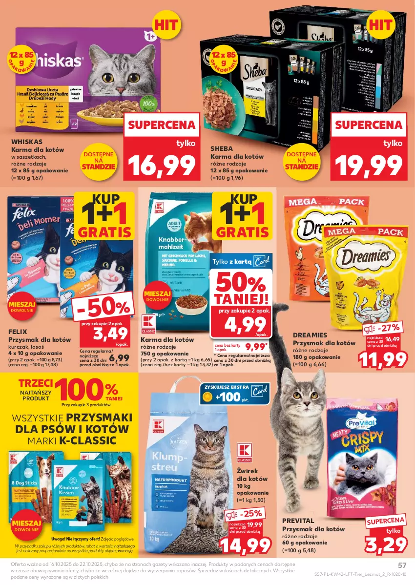 Gazetka promocyjna Kaufland - Gazetka tygodnia - ważna 16.10 do 22.10.2025 - strona 57 - produkty: Felix, Gra, Kurczak, Por, Przysmaki, Sheba, Waga, Whiskas
