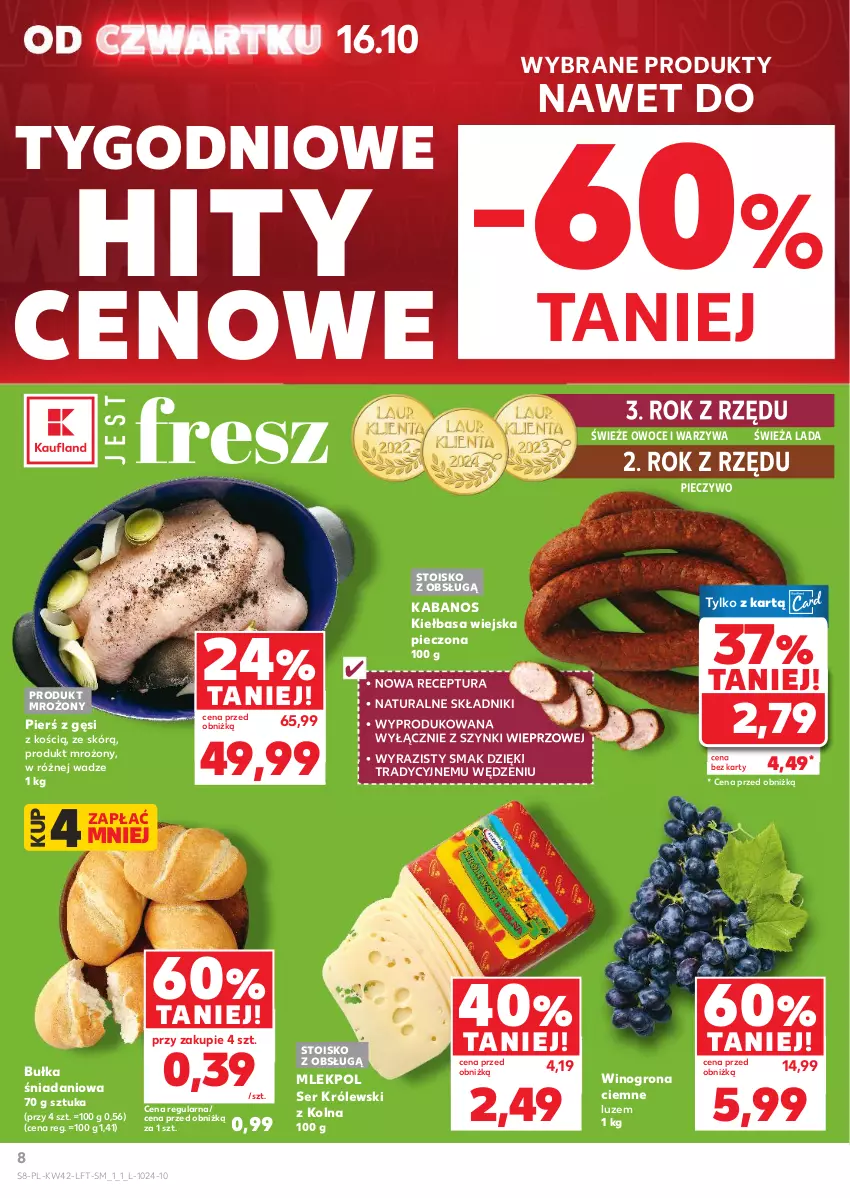 Gazetka promocyjna Kaufland - Gazetka tygodnia - ważna 16.10 do 22.10.2025 - strona 8 - produkty: Bułka, Danio, Kabanos, Kiełbasa, Kiełbasa wiejska, Królewski, Owoce, Piec, Pieczywo, Ser, Warzywa, Wino, Winogrona