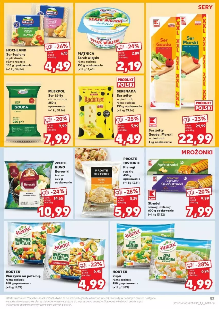 Gazetka promocyjna Kaufland - ważna 19.12 do 24.12.2024 - strona 50 - produkty: Borowiki, Gouda, Hochland, Hortex, Piątnica, Pierogi, Ser, Ser topiony, Serek, Serek wiejski, Top, Warzywa, Zupa