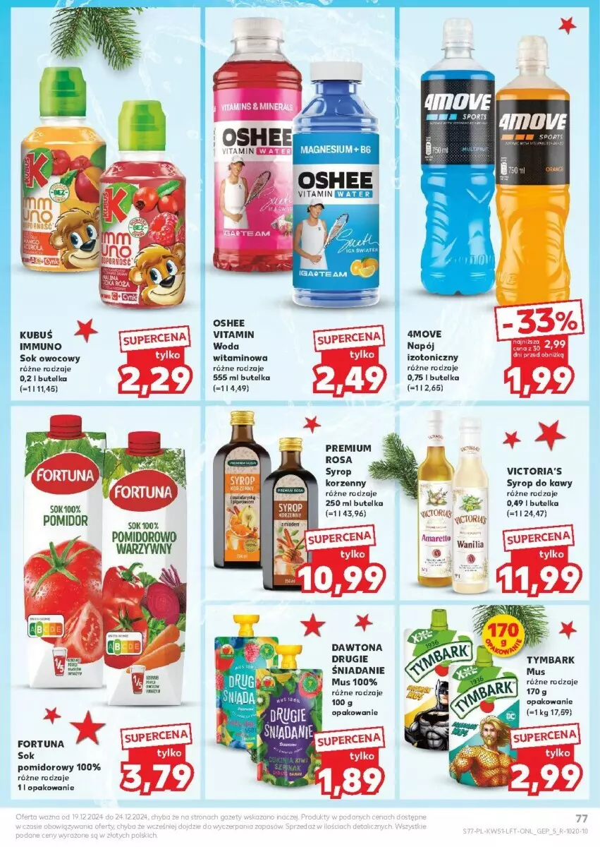 Gazetka promocyjna Kaufland - ważna 19.12 do 24.12.2024 - strona 76 - produkty: Dawtona, Fortuna, Kubuś, Mus, Napój, Napój izotoniczny, Oshee, Sok, Sok pomidorowy, Syrop, Tymbark, Woda