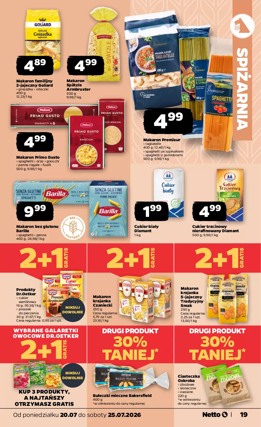 Gazetka promocyjna Netto - Od Poniedziałku - ważna 20.07 do 25.07.2026 - strona 19 - produkty: Barilla, Bułeczki, Bułeczki mleczne, Cukier, Cukier trzcinowy, Cukier wanilinowy, Diamant, Fa, Gala, Galaretki, Gnocchi, Goliard, Gra, Makaron, Penne, Piec, Rust, Spaghetti, Szpinak, Tagliatelle