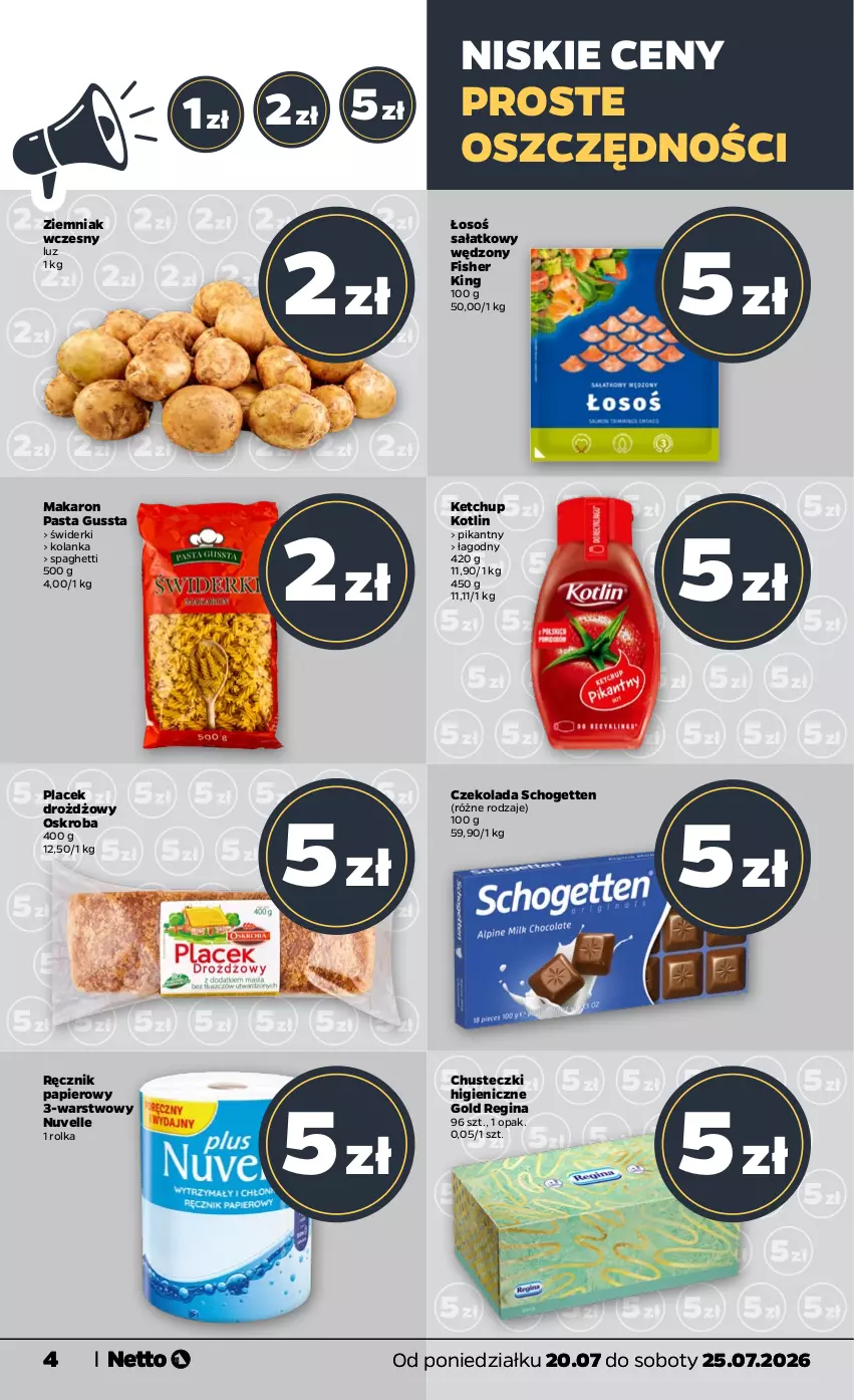 Gazetka promocyjna Netto - Od Poniedziałku - ważna 20.07 do 25.07.2026 - strona 4 - produkty: Chusteczki, Czekolada, Gin, Ketchup, Kotlin, Makaron, Papier, Ręcznik, Sałat, Schogetten, Spaghetti