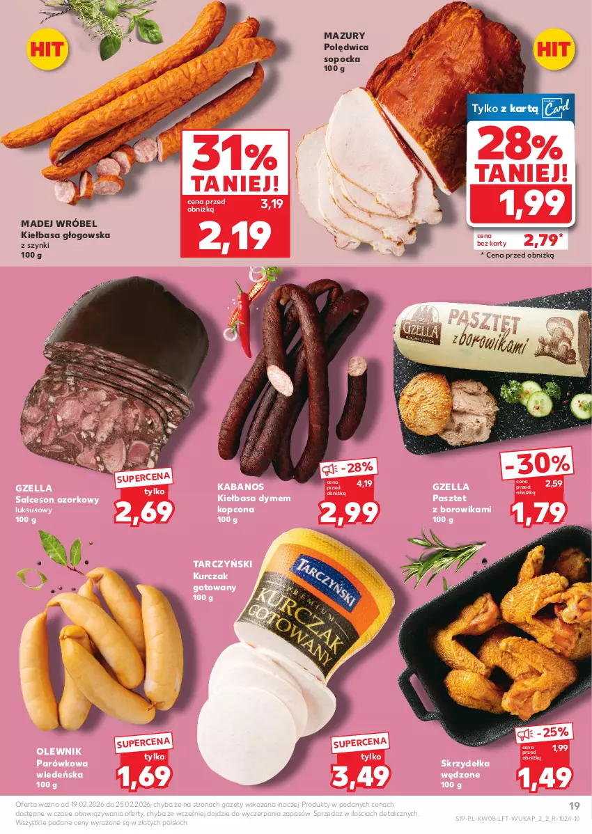 Gazetka promocyjna Kaufland - Gazetka tygodnia - ważna 19.02 do 25.02.2026 - strona 19 - produkty: Kabanos, Kiełbasa, Kiełbasa głogowska, Kurczak, Kurczak gotowany, Madej Wróbel, Olewnik, Pasztet, Polędwica, Salceson, Tarczyński