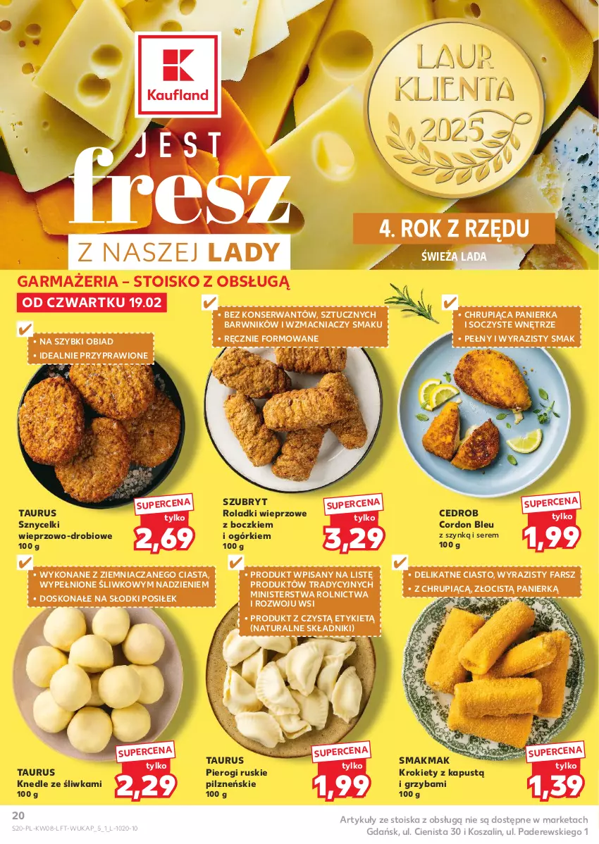 Gazetka promocyjna Kaufland - Gazetka tygodnia - ważna 19.02 do 25.02.2026 - strona 20 - produkty: Cordon Bleu, Fa, Kapustą, Knedle, Kosz, Krokiety, Pierogi, Ser, Szal, Szubryt