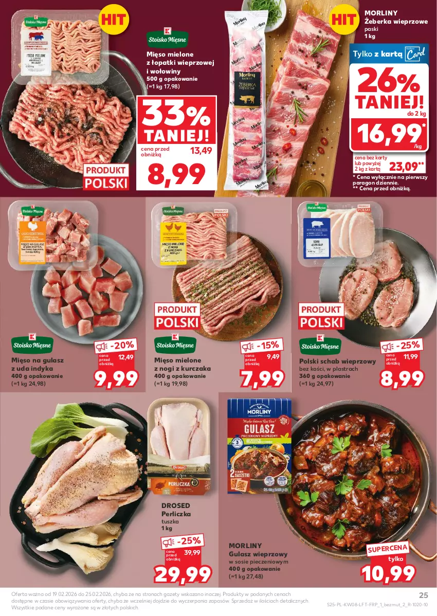 Gazetka promocyjna Kaufland - Gazetka tygodnia - ważna 19.02 do 25.02.2026 - strona 25 - produkty: Kurczak, Mięso, Mięso mielone, Mięso mielone z łopatki wieprzowej, Mięso na gulasz, Morliny, Perliczka, Piec, Schab wieprzowy, Sos, Tusz