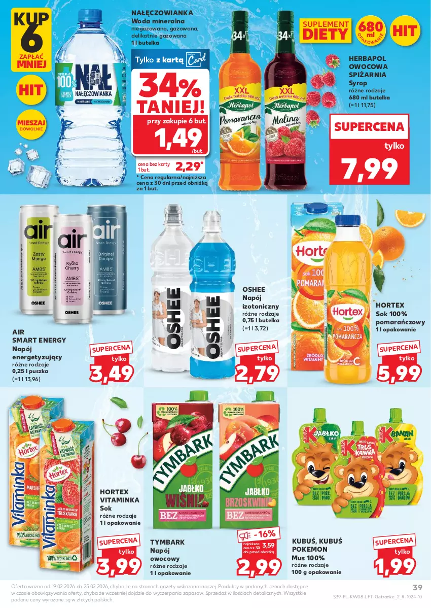 Gazetka promocyjna Kaufland - Gazetka tygodnia - ważna 19.02 do 25.02.2026 - strona 39 - produkty: Herbapol, Hortex, Inka, Kubuś, Mus, Nałęczowianka, Napój, Napój izotoniczny, Oshee, Sok, Suplement diety, Syrop, Tran, Tymbark, Woda, Woda mineralna