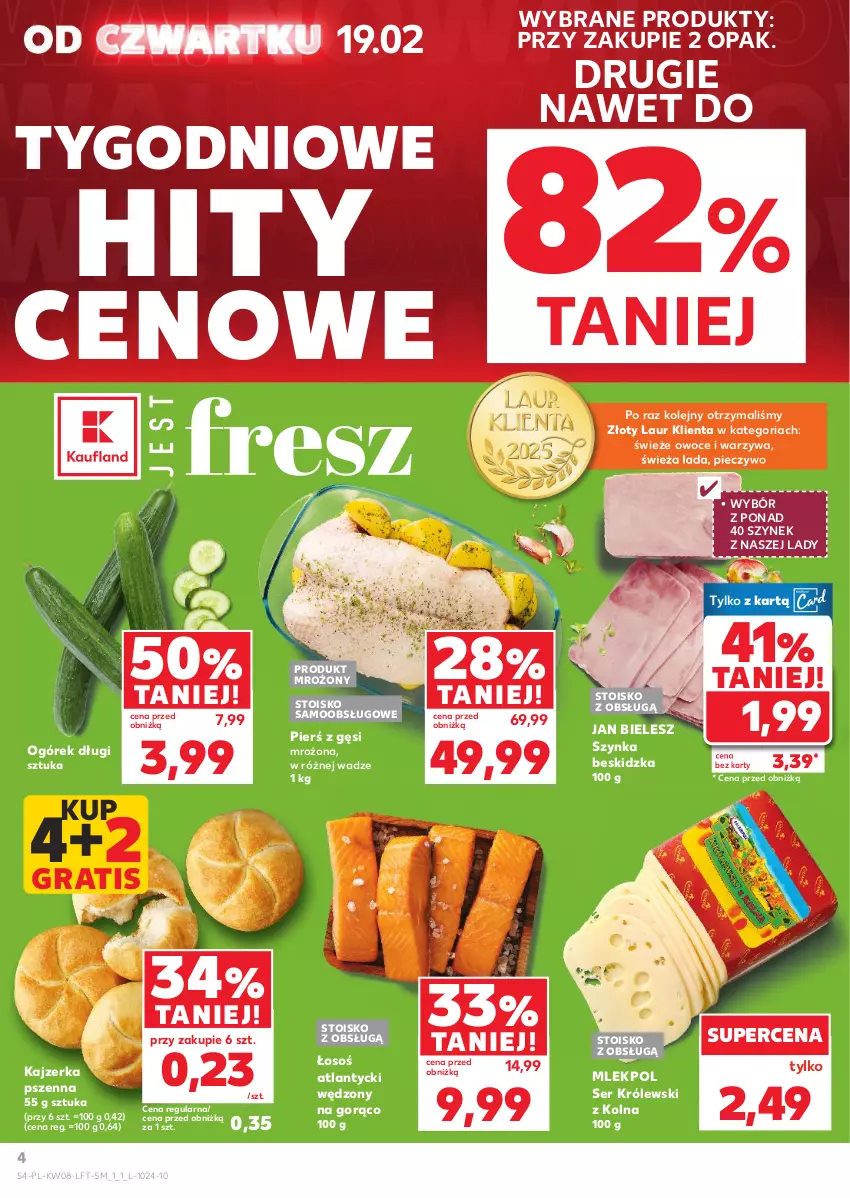 Gazetka promocyjna Kaufland - Gazetka tygodnia - ważna 19.02 do 25.02.2026 - strona 4 - produkty: Gra, Kajzerka, Kajzerka pszenna, Królewski, Laur, Ogórek, Olej, Owoce, Piec, Pieczywo, Ser, Szynka, Warzywa