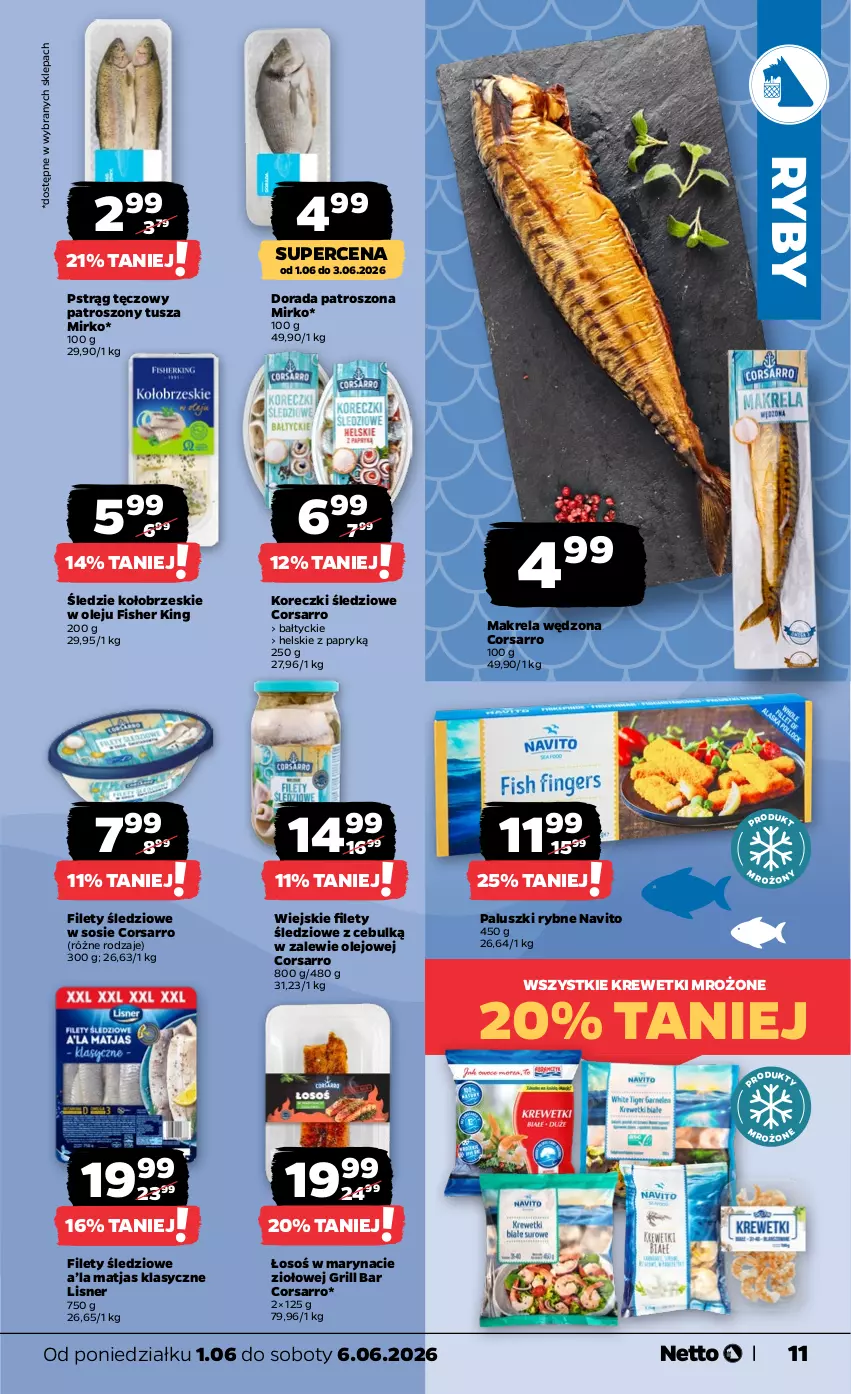 Gazetka promocyjna Netto - Od Poniedziałku - ważna 01.06 do 06.06.2026 - strona 11 - produkty: Grill, Koreczki śledziowe, Krewetki, Lisner, Matjas, Olej, Paluszki rybne, Pstrąg, Pstrąg tęczowy, Sos, Tusz
