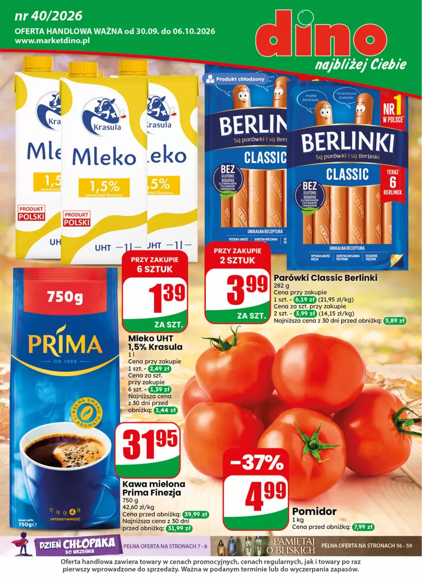 Gazetka promocyjna Dino - Gazetka 40 / 2026 - ważna 30.09 do 06.10.2026 - strona 1 - produkty: Berlinki, JBL, Kawa, Kawa mielona, Mleko, Parówki, Prima, Sok