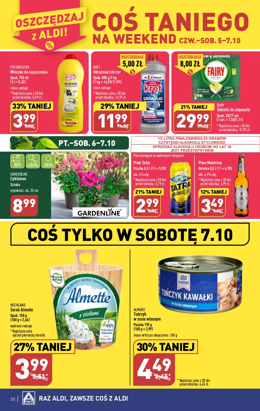 Gazetka promocyjna Aldi - Pełna oferta - ważna 02.10 do 07.10.2023 - strona 30 - produkty: Almette, Cyklamen, Fa, Fairy, Gra, Hochland, Kret, Mleczko, Piwa, Piwo, Putzmeister, Ser, Serek, Sok, Sos, Tablet, Tabletki do zmywarki, Tatra, Tuńczyk, Zmywarki