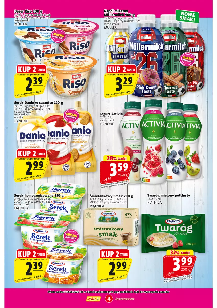 Gazetka promocyjna Prim Market - ważna 07.05 do 13.05.2026 - strona 4 - produkty: Activia, Arnica, Danio, Danone, Deser, Jogurt, LG, Miecz, Napój, Piątnica, Probiotyk, Ser, Serek, Serek homogenizowany
