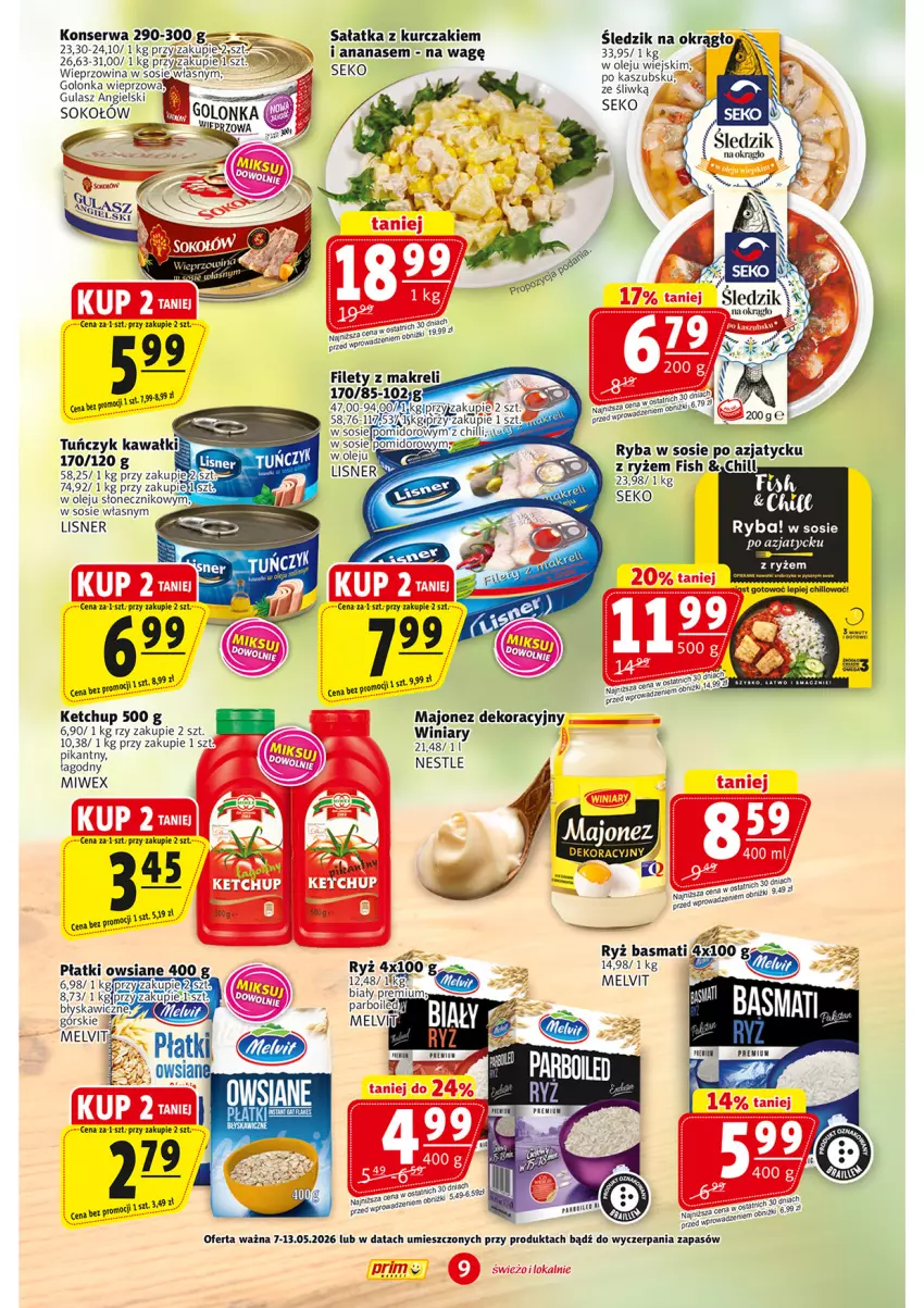 Gazetka promocyjna Prim Market - ważna 07.05 do 13.05.2026 - strona 9 - produkty: Ananas, Ba!, Golonka wieprzowa, Kawa, Ketchup, Kret, Kurczak, Lisner, Majonez, Melvit, Olej, Płatki owsiane, Ryba, Ryż, Ryż basmati, Sałat, Sałatka, SEKO, Ser, Sok, Sokołów, Sos, Tuńczyk, Wieprzowina, Winiary