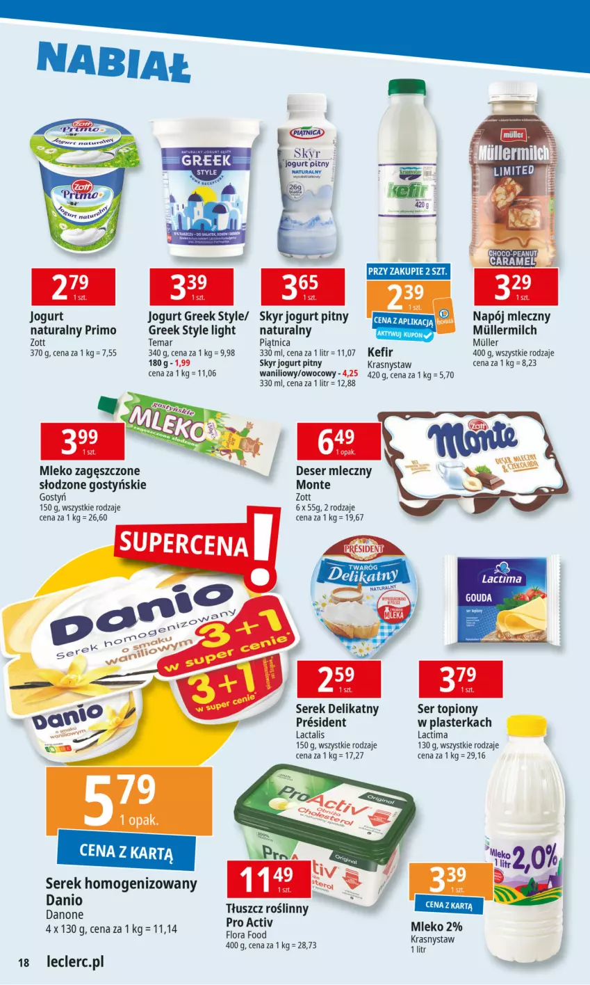 Gazetka promocyjna E Leclerc - ważna 20.01 do 27.01.2025 - strona 18 - produkty: Deser, Deser mleczny, Flora, Jogurt, Jogurt pitny, Kefir, Mleko, Mleko zagęszczone, Monte, Napój, Napój mleczny, Piątnica, Ser, Ser topiony, Serek, Serek homogenizowany, Tłuszcz roślinny, Top, Twaróg, Zott