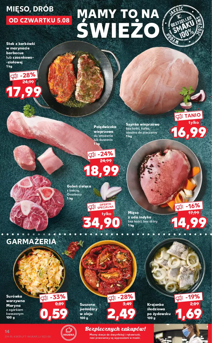 Gazetka promocyjna Kaufland - OFERTA TYGODNIA - ważna 05.08 do 11.08.2021 - strona 14 - produkty: Drób, Krajanka śledziowa, Mięso, Olej, Piec, Polędwiczka wieprzowa, Pomidory, Stek, Surówka, Suszone pomidory, Szynka, Szynka wieprzowa