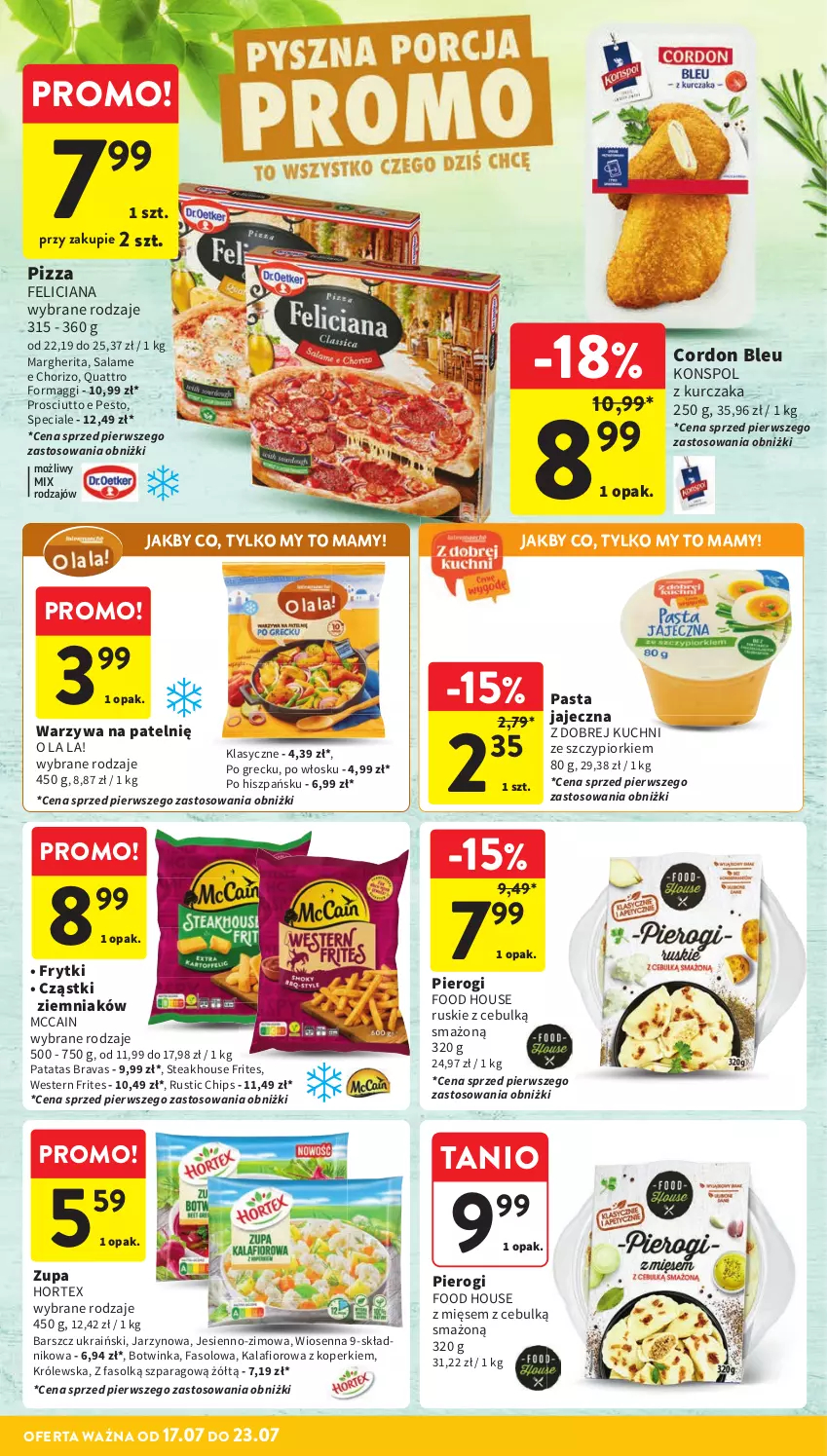 Gazetka promocyjna Intermarche - Gazetka promocyjna - ważna 17.07 do 23.07.2025 - strona 21 - produkty: Cordon Bleu, Fa, Feliciana, Frytki, Hortex, Inka, Kalafior, Kurczak, Maggi, McCain, Pesto, Pierogi, Pizza, Prosciutto, Rust, Warzywa, Zupa