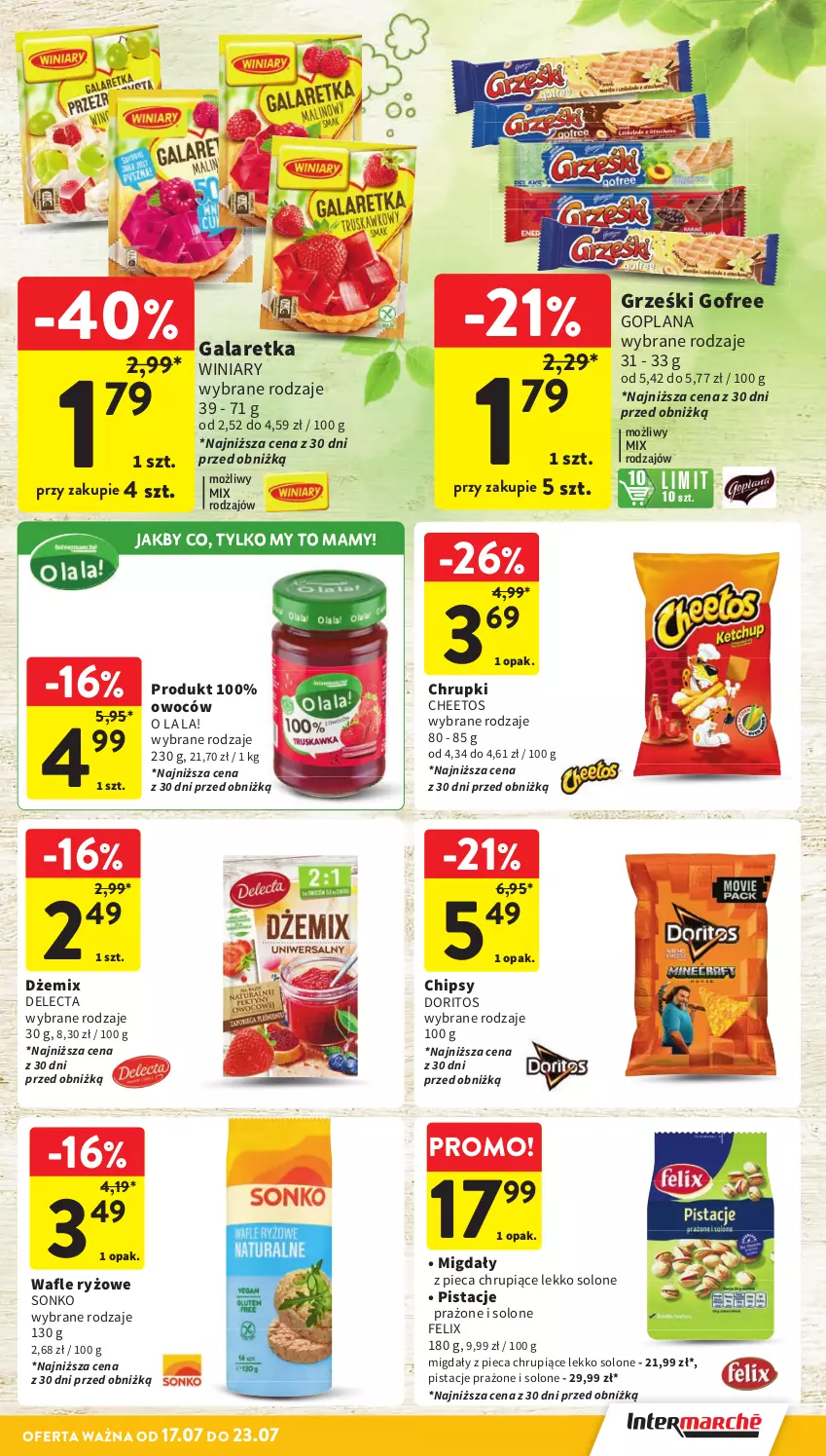 Gazetka promocyjna Intermarche - Gazetka promocyjna - ważna 17.07 do 23.07.2025 - strona 28 - produkty: Cheetos, Chipsy, Chrupki, Delecta, Dżem, Felix, Gala, Galaretka, Goplana, Grześki, LANA, Migdały, Piec, Pistacje, Ryż, Sonko, Wafle, Winiary