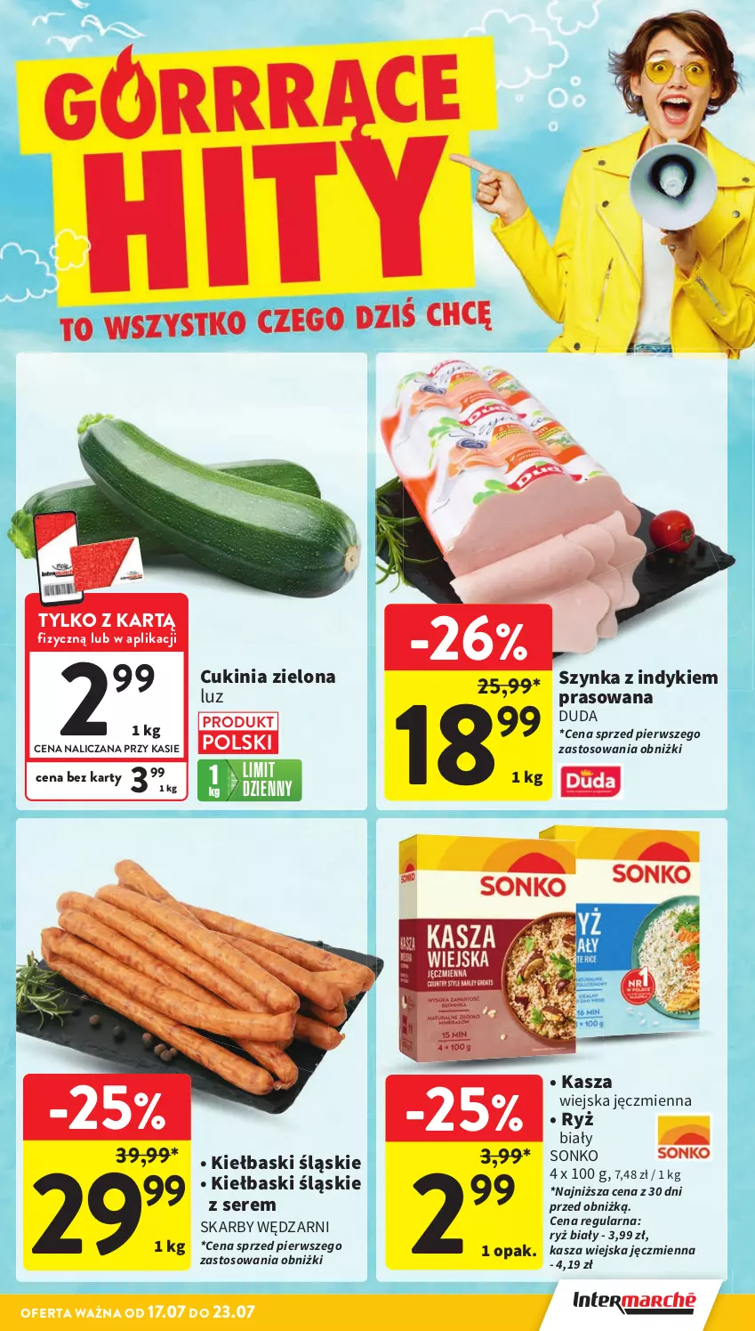 Gazetka promocyjna Intermarche - Gazetka promocyjna - ważna 17.07 do 23.07.2025 - strona 3 - produkty: Duda, Kasza, Kiełbaski śląskie, Ryż, Ryż biały, Ser, Sonko, Szynka