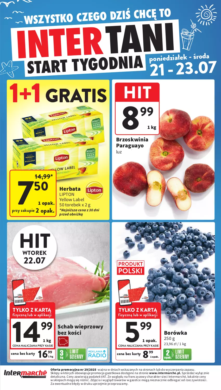 Gazetka promocyjna Intermarche - Gazetka promocyjna - ważna 17.07 do 23.07.2025 - strona 41 - produkty: Borówka, Gra, Herbata, Lipton, Schab wieprzowy