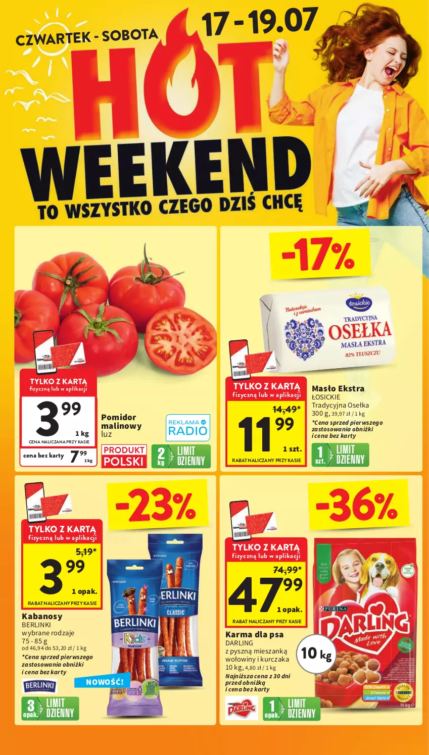 Gazetka promocyjna Intermarche - Gazetka promocyjna - ważna 17.07 do 23.07.2025 - strona 6 - produkty: Berlinki, Kabanos, Kurczak, Masło, Pomidor malinowy
