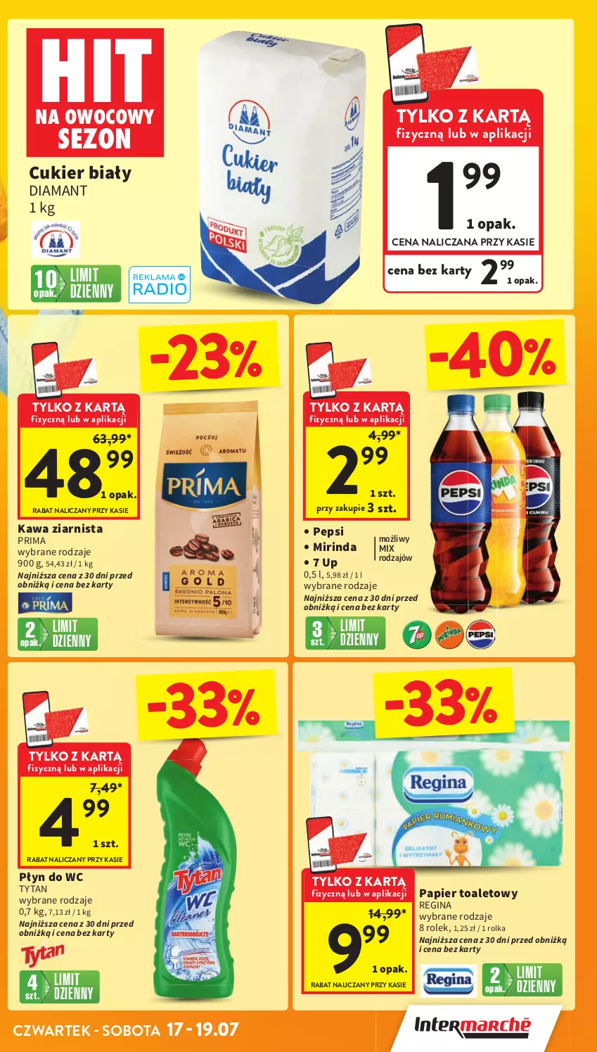Gazetka promocyjna Intermarche - Gazetka promocyjna - ważna 17.07 do 23.07.2025 - strona 7 - produkty: Cukier, Diamant, Gin, Kawa, Kawa ziarnista, Mirinda, Papier, Papier toaletowy, Pepsi, Płyn do wc, Prima, Tytan