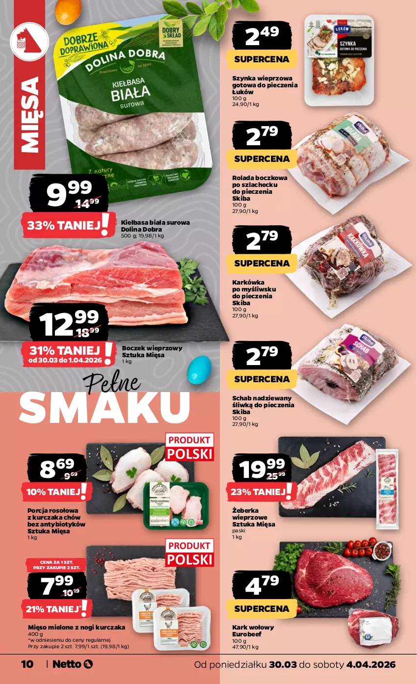Gazetka promocyjna Netto - Od Poniedziałku - ważna 30.03 do 04.04.2026 - strona 10 - produkty: Boczek, Boczek wieprzowy, Kark wołowy, Kiełbasa, Kiełbasa biała, Kurczak, Mięso, Mięso mielone, Piec, Por, Rolada, Szynka, Szynka wieprzowa
