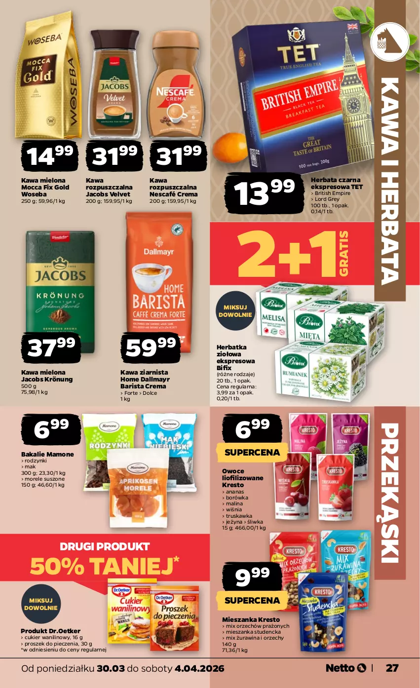 Gazetka promocyjna Netto - Od Poniedziałku - ważna 30.03 do 04.04.2026 - strona 27 - produkty: Ananas, Borówka, Brit, Cukier, Cukier wanilinowy, Dallmayr, Gra, Herbata, Herbata czarna, Jacobs, Jacobs Krönung, Jacobs Velvet, Kawa, Kawa mielona, Kawa rozpuszczalna, Kawa ziarnista, Mieszanka studencka, Mocca Fix Gold, Nescafé, Owoce, Piec, Proszek do pieczenia, Rodzynki, Velvet, Woseba