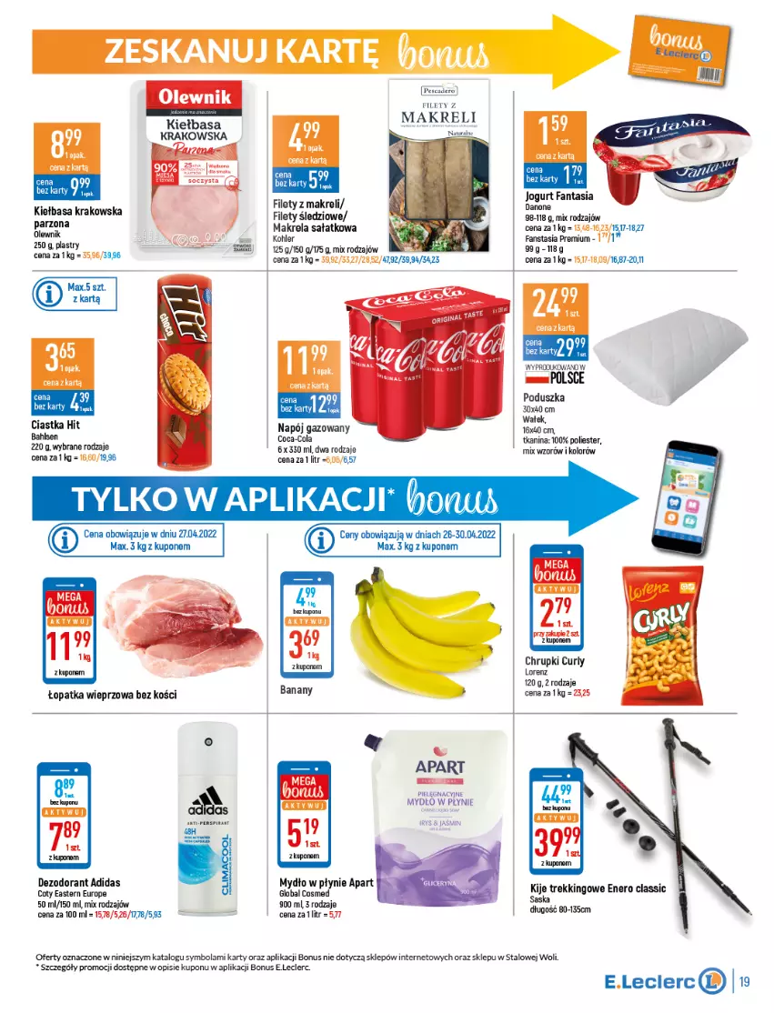 Gazetka promocyjna E Leclerc - ważna 26.04 do 07.05.2022 - strona 19 - produkty: Adidas, Chrupki, Ciastka, Coca-Cola, Danone, Dezodorant, Fa, Fanta, Jogurt, Kiełbasa, Kiełbasa krakowska, Kije, Lorenz, Mydło, Mydło w płynie, Napój, Napój gazowany, Olewnik, Poduszka, Sałat, Saska, Ser, Wałek