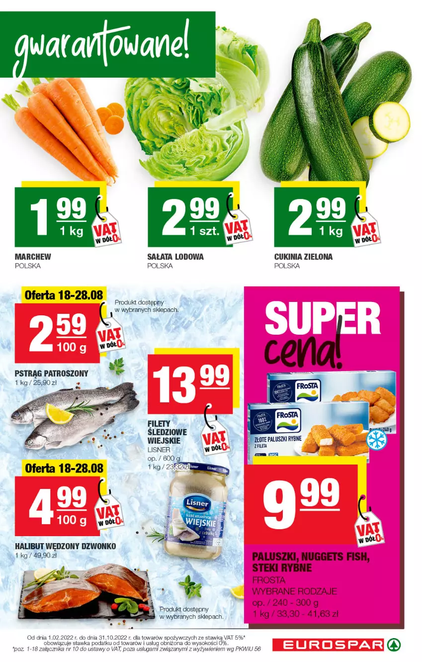 Gazetka promocyjna Spar - EuroSpar - ważna 15.08 do 25.08.2022 - strona 5 - produkty: Frosta, Halibut, Lisner, Pstrąg, Sałat, Sałata lodowa, Sok, Stek