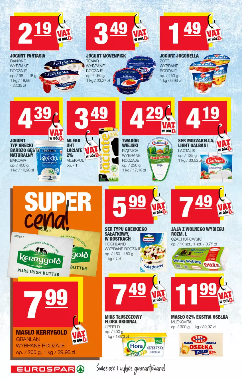 Gazetka promocyjna Spar - EuroSpar - ważna 15.08 do 25.08.2022 - strona 6 - produkty: Bakoma, Bell, Bella, Danone, Fa, Fanta, Flora, Galbani, Gin, Gra, Hochland, Jaja, Jaja z wolnego wybiegu, Jogobella, Jogurt, Masło, Miks tłuszczowy, Mleko, Mlekovita, Mozzarella, Piątnica, Sałat, Ser, Twaróg, Zott