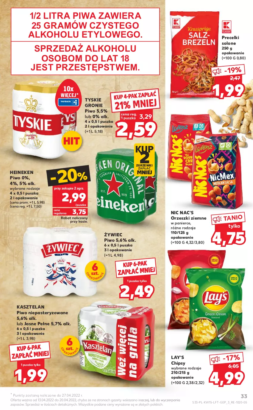 Gazetka promocyjna Kaufland - OFERTA TYGODNIA - ważna 13.04 do 20.04.2022 - strona 33 - produkty: Chipsy, Gra, Heineken, Kasztelan, Orzeszki, Orzeszki ziemne, Piwa, Piwo, Precelki, Tyskie