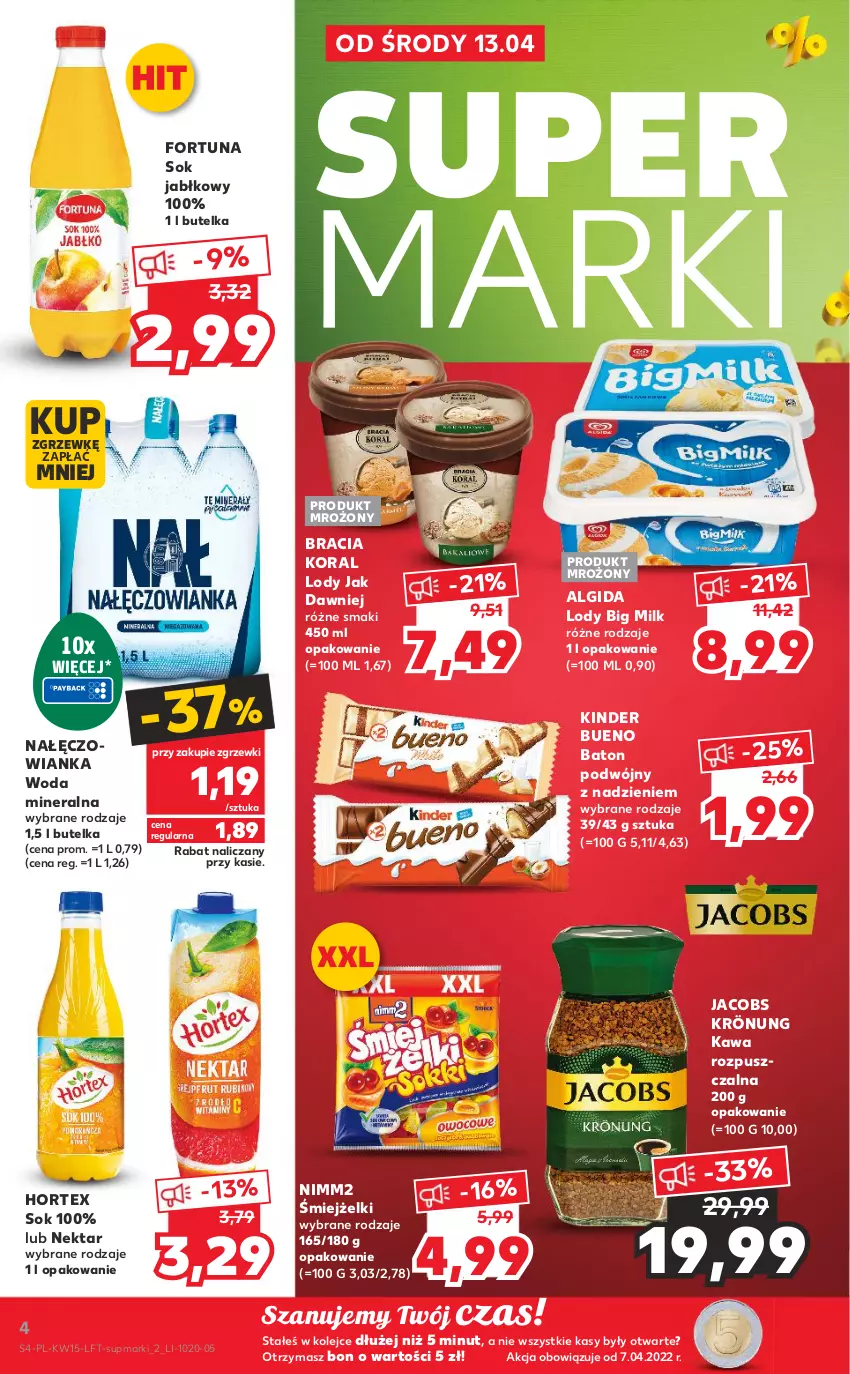 Gazetka promocyjna Kaufland - OFERTA TYGODNIA - ważna 13.04 do 20.04.2022 - strona 4 - produkty: Algida, Baton, Big Milk, Fortuna, Hortex, Jacobs, Jacobs Krönung, Kawa, Kawa rozpuszczalna, Kinder, Kinder Bueno, LG, Lody, Nałęczowianka, Nektar, Nimm2, Olej, Sok, Sok jabłkowy, Woda, Woda mineralna