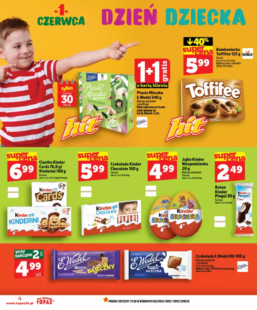 Gazetka promocyjna Topaz - Gazetka - ważna 28.05 do 03.06.2026 - strona 4 - produkty: Ciastka, Czekolada, Ferrero, Kinder, Mleczko, Ptasie mleczko, Sok, Toffifee, Top