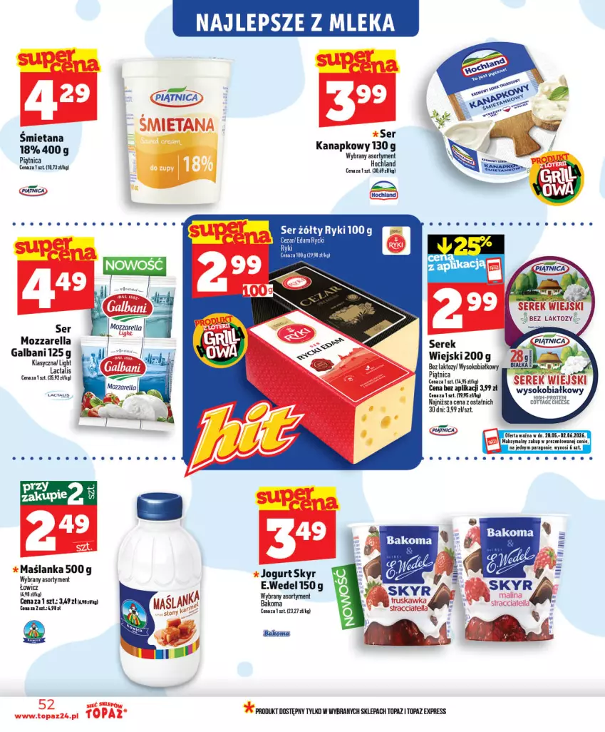 Gazetka promocyjna Topaz - Gazetka - ważna 28.05 do 03.06.2026 - strona 52 - produkty: Bakoma, Edam, Galbani, Hochland, Jogurt, Maślanka, Mozzarella, Piątnica, Ser, Serek, Serek wiejski, Sok, Top