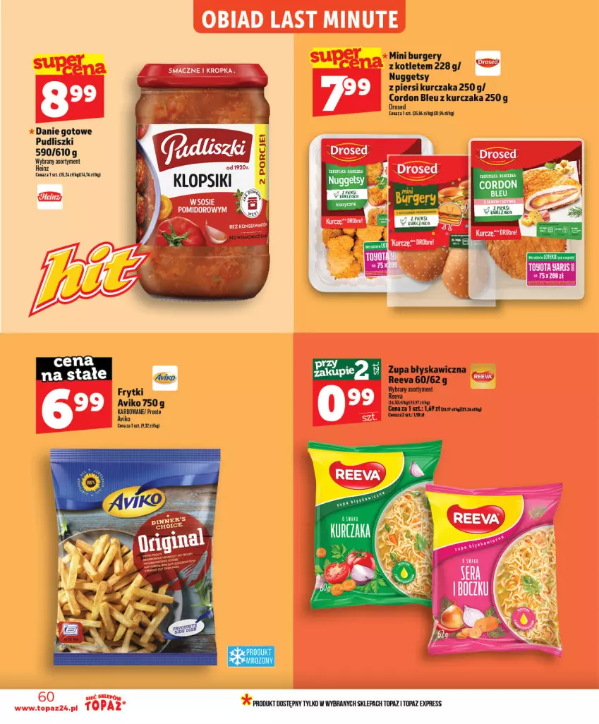 Gazetka promocyjna Topaz - Gazetka - ważna 28.05 do 03.06.2026 - strona 60 - produkty: Burger, Cordon Bleu, Danie gotowe, Frytki, Klopsiki, Kotlet, Kurczak, Pudliszki, Top