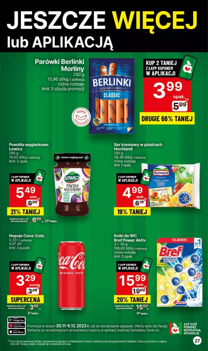 Gazetka promocyjna Delikatesy Centrum - Gazetka DC47 czw-sr - ważna 30.11 do 06.12.2023 - strona 27 - produkty: Berlinki, Bref, Coca-Cola, Gin, Hochland, Kulki do wc, Mobil, Morliny, Napoje, Parówki, Rum, Ser, Tera