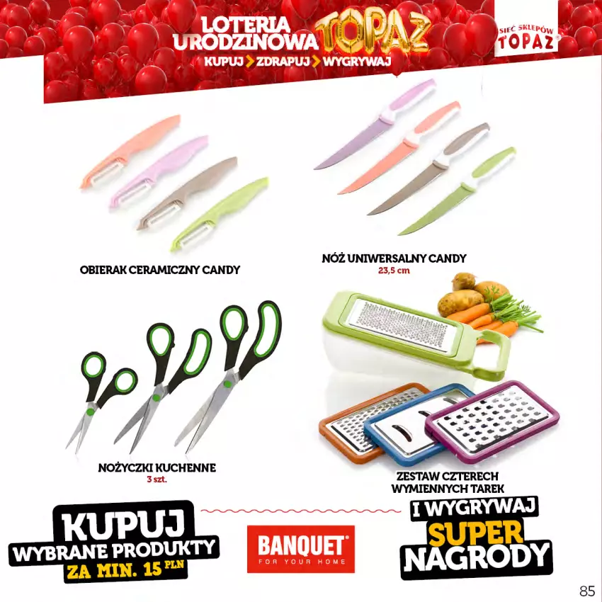 Gazetka promocyjna Topaz - Gazetka - ważna 17.04 do 18.06.2023 - strona 85 - produkty: Candy, Noż, Nóż uniwersalny, Nożyczki