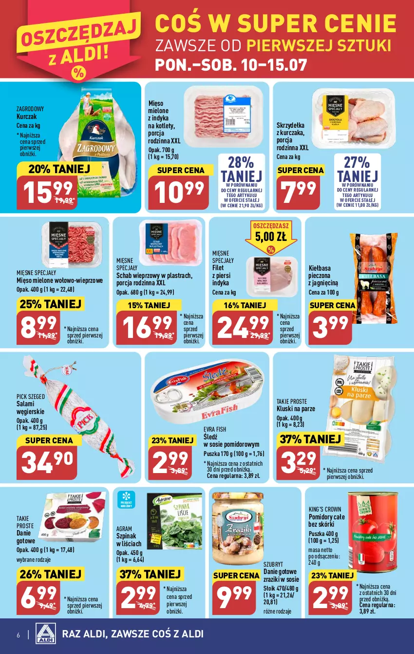 Gazetka promocyjna Aldi - Pełen katalog od 10.07 - ważna 10.07 do 15.07.2023 - strona 6 - produkty: Danie gotowe, Evra Fish, Filet z piersi indyka, Gra, Kiełbasa, Kluski na parze, Kotlet, Kurczak, Mięsne specjały, Mięso, Mięso mielone, Piec, Pomidory, Por, Salami, Schab wieprzowy, Skrzydełka z kurczaka, Sos, Szpinak, Szubryt