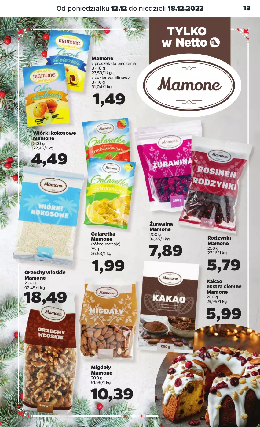 Gazetka promocyjna Netto - Artykuły spożywcze - ważna 12.12 do 18.12.2022 - strona 13 - produkty: Cukier, Cukier wanilinowy, Gala, Galaretka, Kakao, Kokos, Migdały, Orzechy włoskie, Piec, Proszek do pieczenia, Rodzynki, Wiórki kokosowe