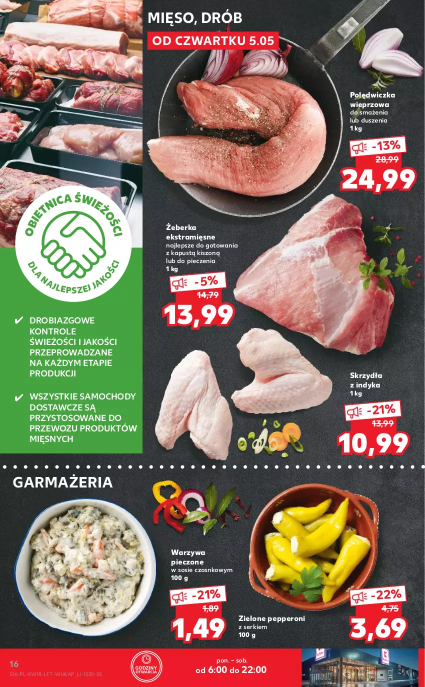 Gazetka promocyjna Kaufland - OFERTA TYGODNIA - ważna 05.05 do 11.05.2022 - strona 16 - produkty: Drób, Kapustą, Mięso, Piec, Polędwiczka wieprzowa, Ser, Sos, Warzywa