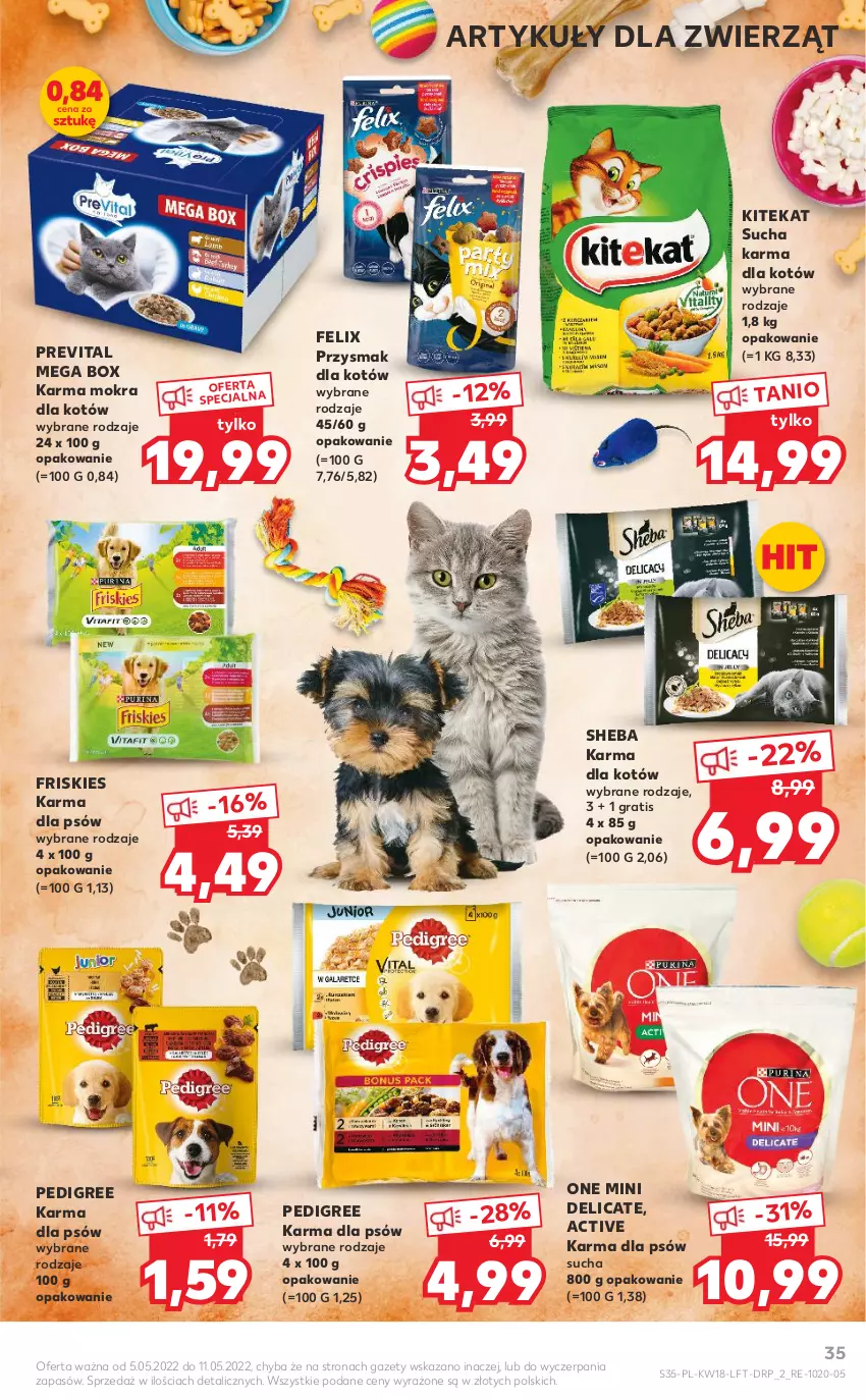 Gazetka promocyjna Kaufland - OFERTA TYGODNIA - ważna 05.05 do 11.05.2022 - strona 35 - produkty: Felix, Friskies, Gra, Karma mokra dla kotów, KiteKat, Pedigree, Sheba, Sucha karma