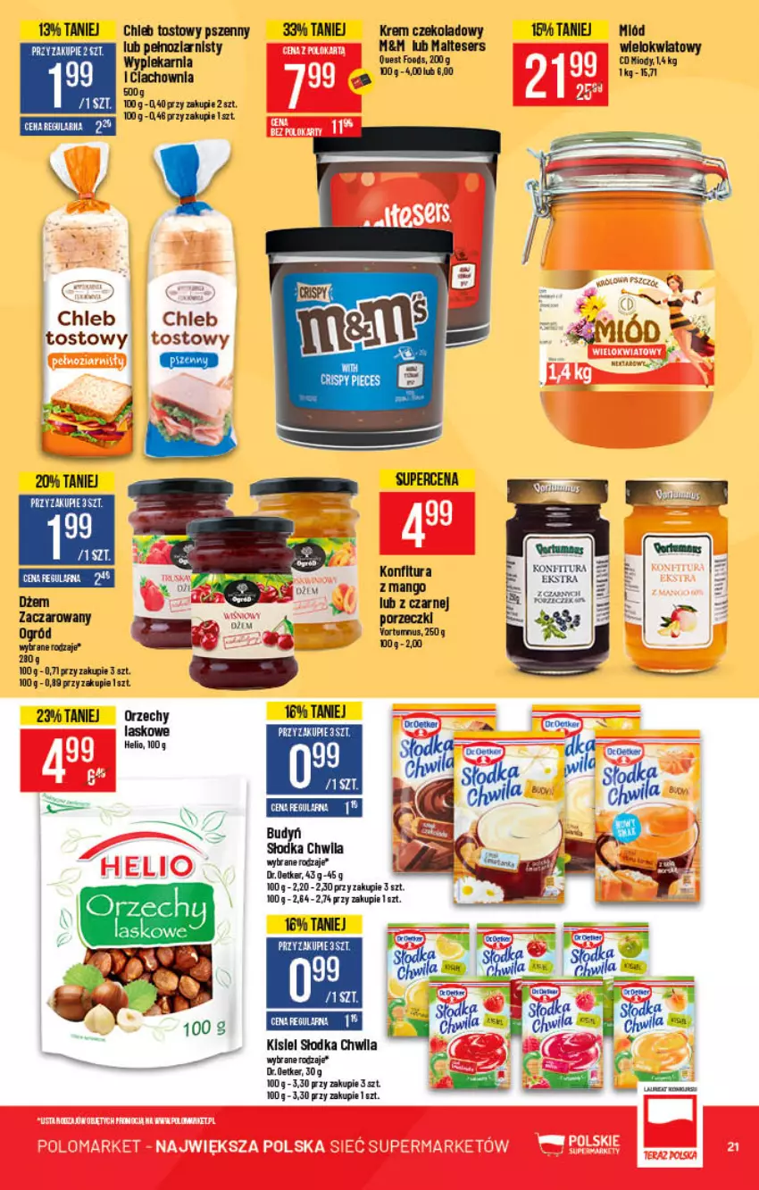 Gazetka promocyjna PoloMarket - Gazetka pomocyjna - ważna 12.01 do 18.01.2022 - strona 21 - produkty: Budyń, Chleb, Chleb tostowy, Dr. Oetker, Dżem, Fa, Helio, Kisiel, Konfitura, Mango, Miód, Ogród, Por, Ser, Słodka Chwila, Taft