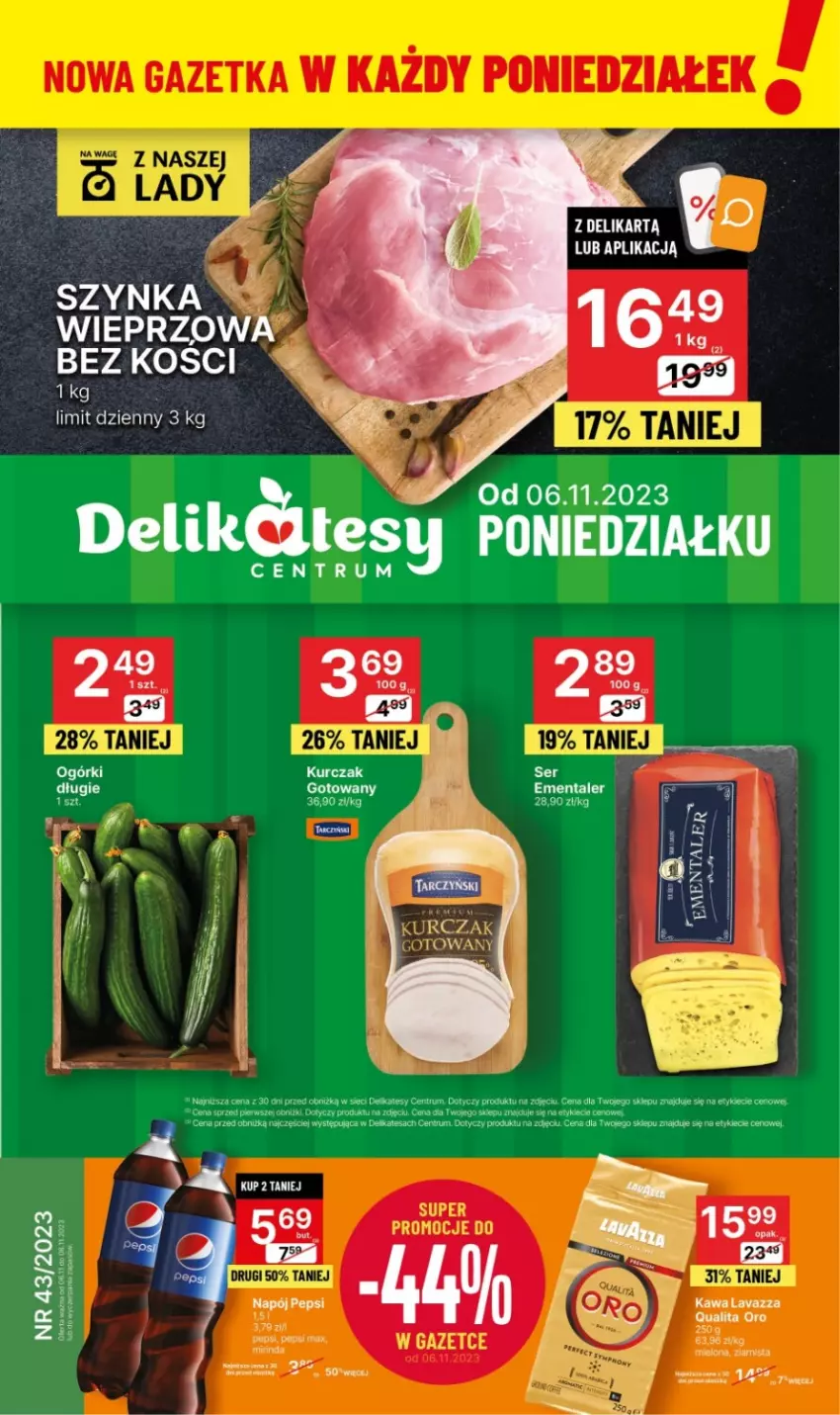 Gazetka promocyjna Delikatesy Centrum - Gazetka DC43 pon-sr - ważna 06.11 do 08.11.2023 - strona 1 - produkty: Kawa, Kurczak, Lavazza, Napój, Pepsi, Rum, Szynka, Szynka wieprzowa