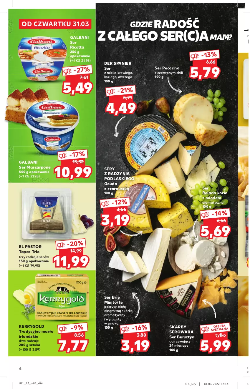 Gazetka promocyjna Kaufland - Oferta specjalna - ważna 31.03 do 16.04.2022 - strona 4 - produkty: Aksam, Astor, Brie, Bursztyn, Galbani, Gouda, Mascarpone, Masło, Pecorino, Podlaski, Ricotta, Rolada, Ser