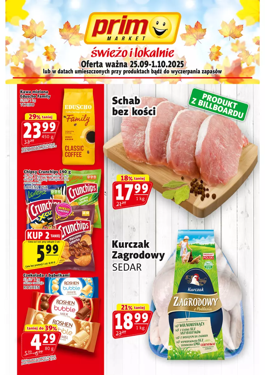 Gazetka promocyjna Prim Market - ważna 25.09 do 01.10.2025 - strona 1 - produkty: Chipsy, Crunchips, Czekolada, Fa, Kawa, Kurczak, Schab bez kości