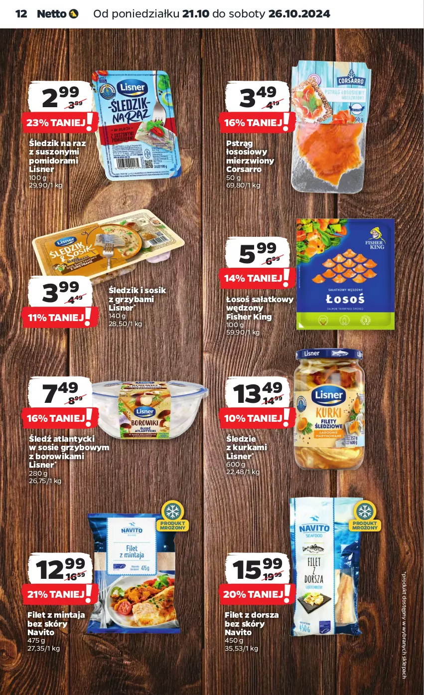 Gazetka promocyjna Netto - Netto Gazetka Food 43/24A - ważna 21.10 do 26.10.2024 - strona 12 - produkty: Dorsz, Filet z mintaja, Lisner, Mintaj, Pstrąg, Pstrąg łososiowy, Sałat, Sos