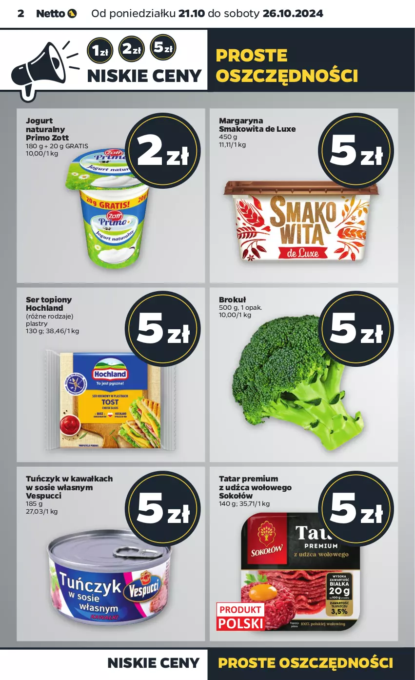 Gazetka promocyjna Netto - Netto Gazetka Food 43/24A - ważna 21.10 do 26.10.2024 - strona 2 - produkty: Gra, Hochland, Jogurt, Jogurt naturalny, Kawa, Margaryna, Ser, Ser topiony, Smakowita, Sok, Sokołów, Sos, Top, Tuńczyk, Zott