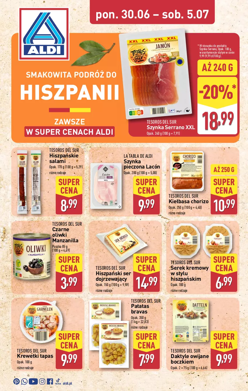 Gazetka promocyjna Aldi - Tydzień Hiszpański - ważna 30.06 do 05.07.2025 - strona 1 - produkty: Daktyle, Kiełbasa, Krewetki, Oliwki, Piec, Salami, Ser, Serek, Smakowita, Szynka